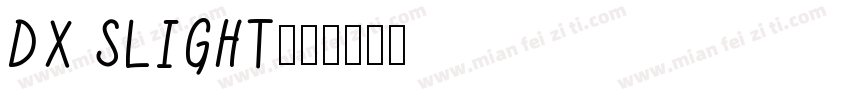 DX SLIGHT字体转换